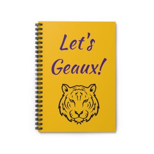 Let es Geaux Spiral Notizbuch - Line, Spiral Notizbuch, Notizbuch, Schulbedarf, Let es Geaux