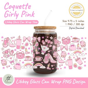 Coquette Girly Pink 16oz Libbey Glass Can Wrap PNG, Sweet Girly Glass Wrap, Iced Coffee Cup Wrap, All about Pink Coffee Wrap PNG