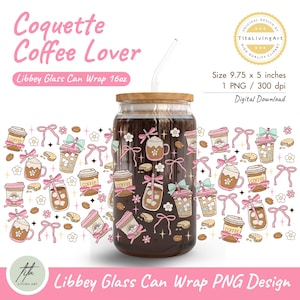 Coquette Coffee Lover 16oz Libbey Glass Can Wrap PNG, Pastel Girly Ice Coffee Glass Wrap, Iced Coffee Cup Lover Wrap, Coquette Bows Wrap PNG