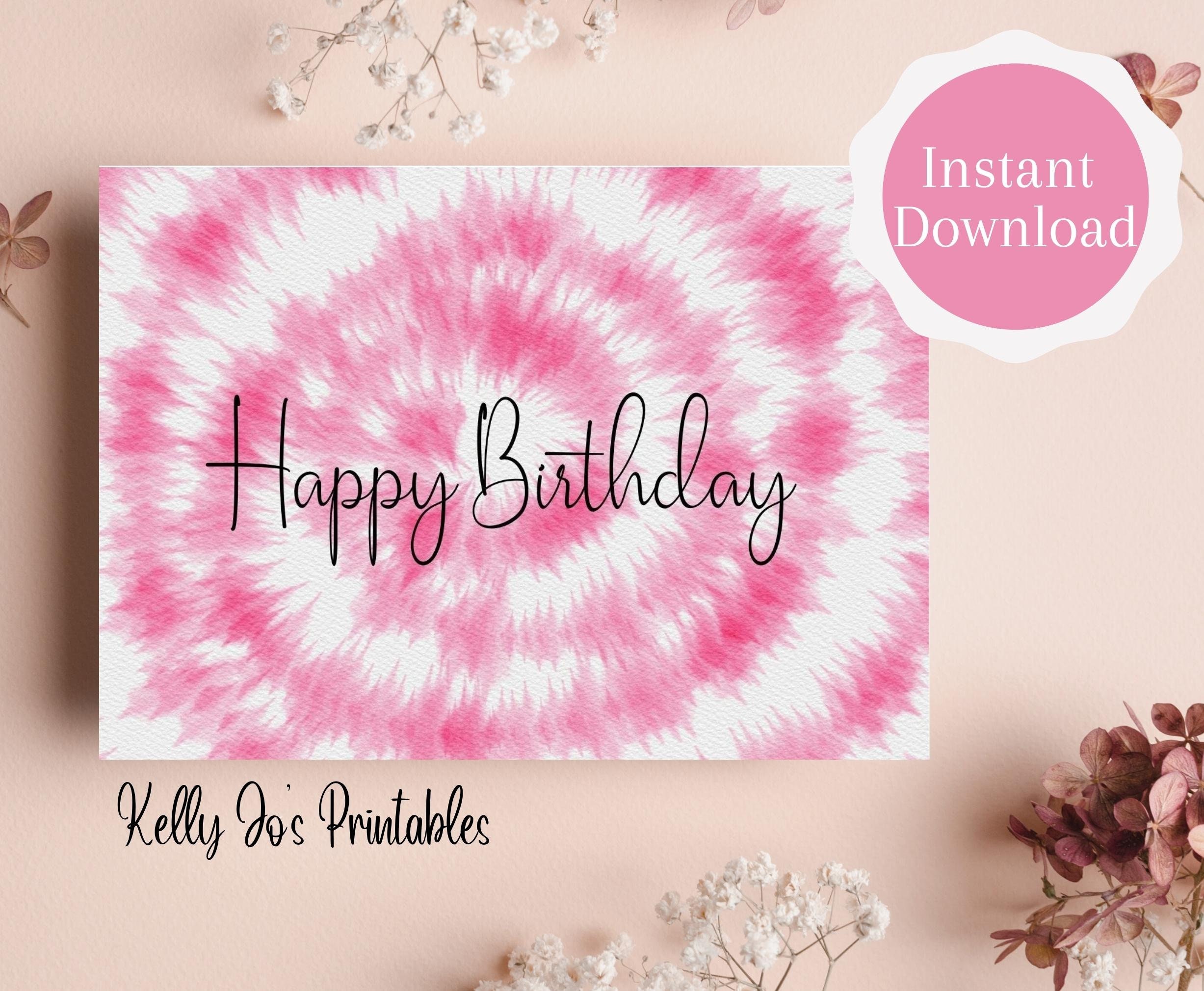 printable pink tie dye birthday card birthday card for her etsy