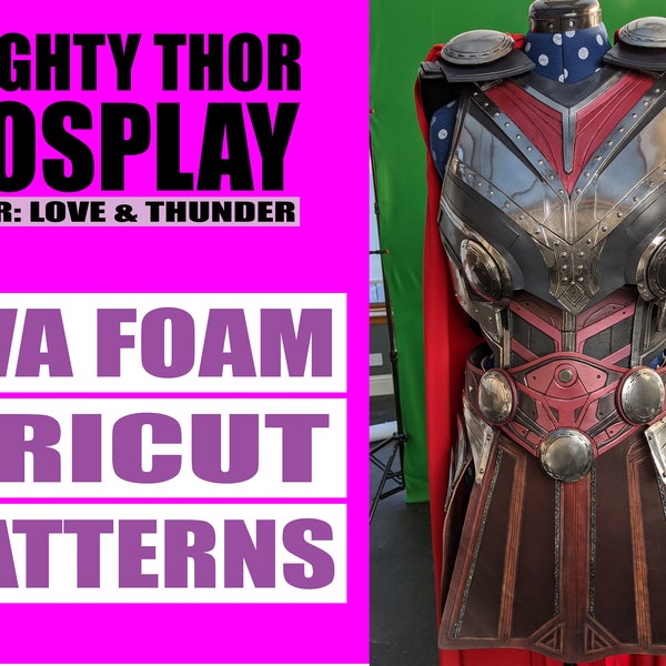 CRICUT Mighty Thor Cosplay Armour Pattern Templates for EVA Foam