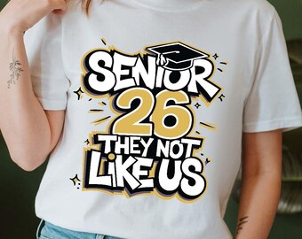 Senior 26 They Not Like Us Shirt,Retro Font,Senior 2026 Shirts,Class of 2026 Senior Shirt,Gift For 2026 Graduate,Trendy Senior Tee,Grad 2026