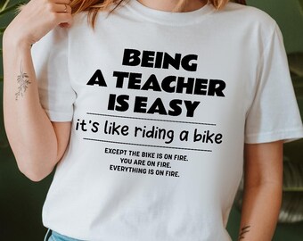 Funny Teacher Shirt: "Being A Teacher Is Easy" Back To School Teacher T-Shirt, Sarcastic Teacher Shirt, Teacher Humor Tee, Teacher Gift Idea