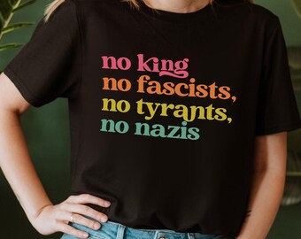 No Kings No Fascists Shirt | Anti Tyrants Tee | Political Protest Shirt | Anti Fascism Shirt | Retro Typography Democracy Tee
