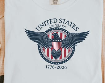 Comfort Colors® United States 250 Years Shirt, 1776–2026 Patriotic Eagle T-Shirt, America 250th Anniversary Tee, USA Independence Shirt