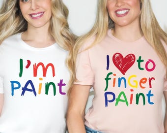 Funny Couples Matching Shirts, I Love To Finger Paint I'm Paint,Funny Husband Wife Shirts,I Love To Finger Paint I'm Paint Shirts,Love Shirt