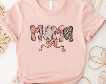 Floral Mama Coquette Bow T-Shirt, Flowers Mama Tee, Boho Mama Shirt, Spring Mom Shirts, Mothers Day Gift, Mom Birthday Gifts, Cute Mom Shirt