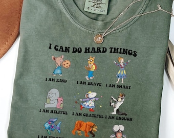 Comfort Colors®  I Can Do Hard Things Shirt, Children's Book Characters Shirt, Believe In Yourself Sweater, Back To School Sweatshirt