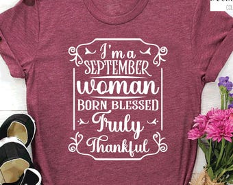 September Birthday Shirt, September is My Birthday Shirt, September Woman Birthday Shirt, Women Born in September,September Birthday T-Shirt