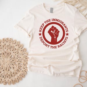 Keep the Immigrants Deport the Racists Shirt,No Human is Illegal Tee,Democrat No Human Is Illegal TShirt,Deport Racist Shirt,Stop Asian Hate