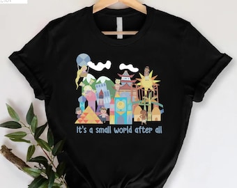 Disneys It's a Small World Shirt, Funny Disney Shirt,Its a small world T-shirt,Small World After All Disney Tee,Disneyland Shirt,Fantasyland