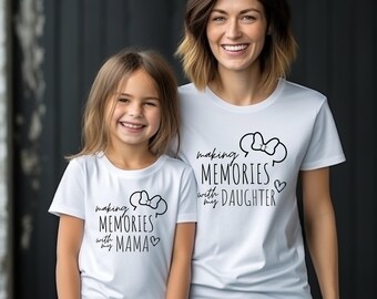 Making Memories With My Mini and Mama Mom And Me Shirts, Making Memories With My Daughter Shirt, Mommy And Me Shirt, Disney Family Shirt