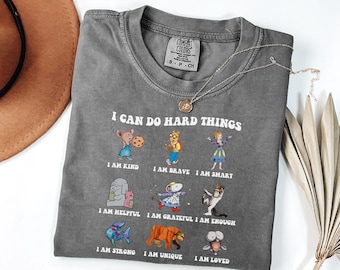 Comfort Colors®  I Can Do Hard Things Shirt, Children's Book Characters Shirt, Believe In Yourself Sweater, Back To School Sweatshirt