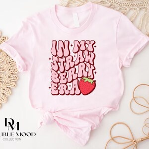 In My Strawberry Era Shirt,Cute Strawberry Tshirt,Strawberry Festival Shirt,Summer Strawberry Tee,Berries Tshirt,Strawberry Aesthetic Tshirt