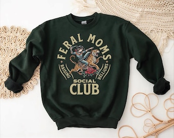 Feral Mom Sweatshirt,Feral Moms Social Club Sweater,Mothers Day Gift,Mom Life Tee, Western Mama Sweater,Feral Wife Apparel,Mom Birthday Gift