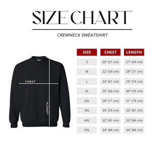 May include: A black crewneck sweatshirt with a size chart. The size chart includes chest and length measurements in inches and centimeters for sizes S through 5XL. The text "SIZE CHART" is at the top.