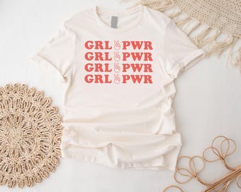 Empowering Girls Shirt, GRL PWR Shirt, Feminist Shirt, Empowered Women Empower Women, Feminist T-shirt, Women's Rights Shirt, Activist Shirt