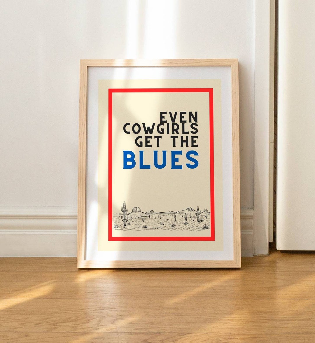 Even Cowgirls Get the Blues Wall Print, Digital Download Print, Retro ...