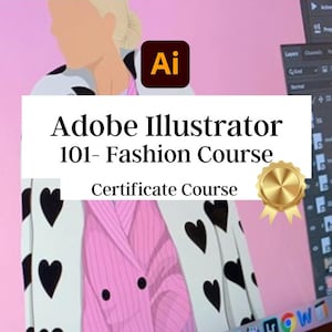 以下が含まれることがあります： Adobe Illustratorのインターフェースが表示されたラップトップの画面。画像には「Adobe Illustrator 101- Fashion Course Certificate Course」というテキストと金のシールが含まれています。背景はピンク色です。