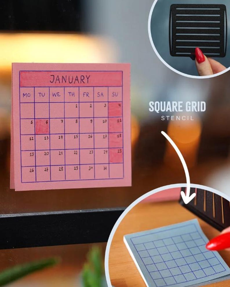 May include: A pink sticky note calendar for January with a grid stencil and the text "SQUARE GRID STENCIL". The calendar shows the days of the month, with the word "JANUARY" at the top.