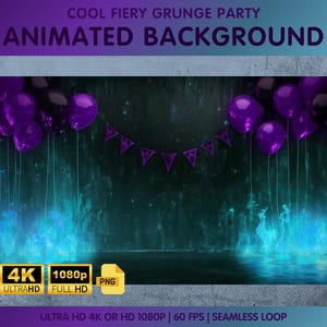 May include: Animated background featuring purple balloons and blue flames. The text "COOL FIERY GRUNGE PARTY ANIMATED BACKGROUND" is at the top of the image. The text "ULTRA HD 4K OR HD 1080P | 60 FPS | SEAMLESS LOOP" is at the bottom of the image.