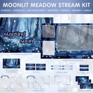 May include: A blue and white stream kit with a moonlit meadow theme. The kit includes screens, overlays, backgrounds, banners, panels, frames, and labels. The text "starting soon" is displayed on the main screen.