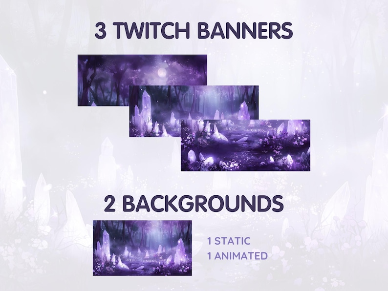 Puede incluir: Tres banners de Twitch morados y blancos con una escena de bosque de fantas&iacute;a con cristales brillantes y una luna. Tambi&eacute;n se incluyen dos fondos, uno est&aacute;tico y uno animado.