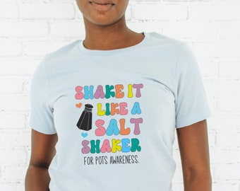 Cute POTS Syndrome Shirt; POTS Humor T-Shirt; Shake It Like a Saltshaker POTS Graphic Tee; Funny Chronic lllness Awareness Apparel
