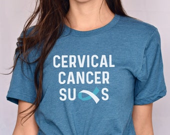 Cervical Cancer Sucks Shirt; Funny Cervical Cancer Family Shirt; Unisex Cervical Cancer T-Shirt; Hysterectomy T-Shirt; Cancer Walk T-Shirt