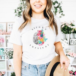 Stroke Survivor Shirt with Floral Brain Graphic; Pretty Stroke Awareness Shirt; Cerebrovascular Accident Shirt; CVA Survivor T-Shirt