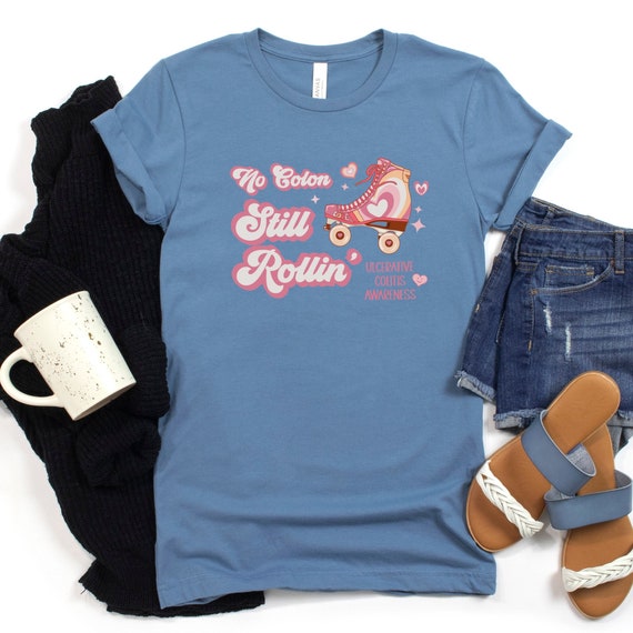 No Colon Still Rollin Funny Graphic Tshirt No Colon Still Rollin Funny Graphic Tshirt
