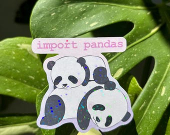 Import Pandas Python Pun Sticker | Holographic Science | Coding Computer Science Data Analysis Engineering STEM