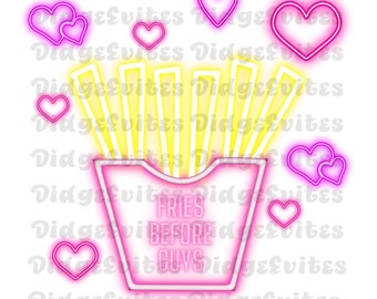 Fries Before Guys, Valentines Png, Digital Download, Sublimation Design, PNG