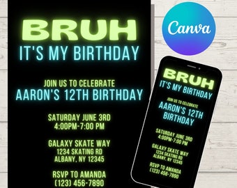 Könnte beinhalten: Eine neon-grüne und blaue Geburtstagseinladung mit dem Text "Bruh It's My Birthday" und Details zu Aarons 12. Geburtstagsparty im Galaxy Skate Way am Samstag, den 3. Juni von 16:00 bis 19:00 Uhr. RSVP an Amanda unter (123) 456-7890.