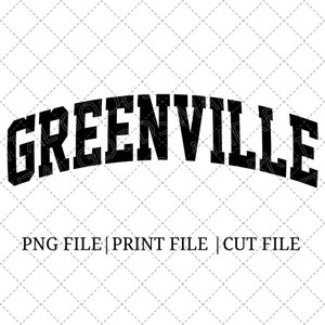 グリーンビル PNG デジタル ダウンロード - タウン SVG - 都市 Cricut ファイル - グリーンビル スウェットシャツ デザイン