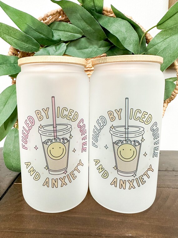 Fueled by Iced Coffee and Anxiety Glass, Iced Coffee Glass, Iced Coffee  Cup, Glass Coffee Cup, Gift Ideas for Women, Gifts for Her 