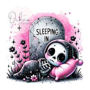 Sleeping In Skeleton PNG, Cute Snarky Skeleton Png, Spooky Skeleton PNG, Gothic Skeleton, Shirt Sublimation Design, Digital Download PNG
