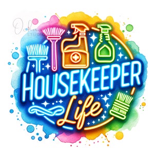 May include: A colorful illustration of cleaning supplies and the text "HOUSEKEEPER Life" in a neon style. The illustration is set against a watercolor background with splashes of color.