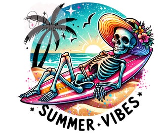 Summer Vibes PNG, Funny Summer Skeleton Clipart, Snarky Skeleton Sublimation Design, Shirt Sublimation, Digital Download PNG