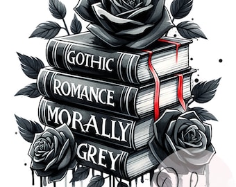 Gothic Romance Book Morally Grey Clipart, Morally Grey PNG, Books PNG, Sublimation Design, Shirt Sublimation, Digital Download PNG