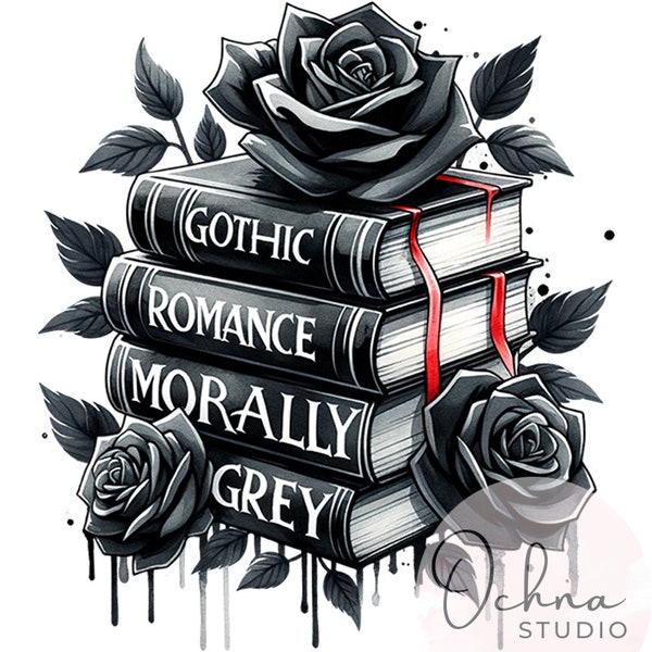 Gothic Romance Book Morally Grey Clipart, Morally Grey PNG, Books PNG, Sublimation Design, Shirt Sublimation, Digital Download PNG