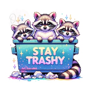 Stay Trashy PNG, Raccoon Stay Trashy Clipart, Dumpster Racoons, Sarcastic Png, Opossum Clipart, Diseño de sublimación, Descarga digital PNG