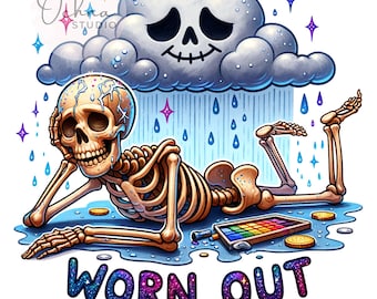 Worn Out PNG, Exhausted, Snarky Skeleton Clipart, Funny Tired Skeleton, Spooky Skeleton PNG, Shirt Sublimation Design, Digital Download PNG