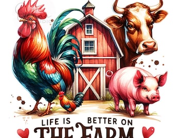 Life Is Better On The Farm PNG, Farm Png, Farm Animal Clipart, Red Barn, Agriculture PNG, T-Shirt Sublimation Design, Digital Download PNG