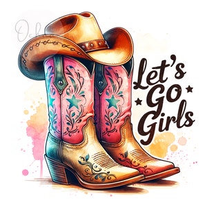 Op de afbeelding: Waterverfillustratie van een cowboyhoed en roze cowboylaarzen met turquoise ster- en bloemmotieven. De laarzen worden gecombineerd met een bruine cowboyhoed. De tekst "Let's Go Girls" is in bruin schrift geschreven.