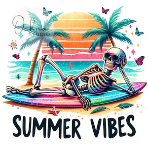 Summer Vibes PNG, Funny Summer Skeleton Clipart, Beach Skeleton Sublimation Design, Shirt Sublimation, Digital Download PNG