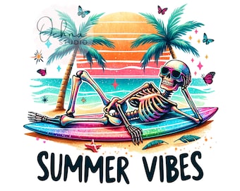 Summer Vibes PNG, Funny Summer Skeleton Clipart, Beach Skeleton Sublimation Design, Shirt Sublimation, Digital Download PNG
