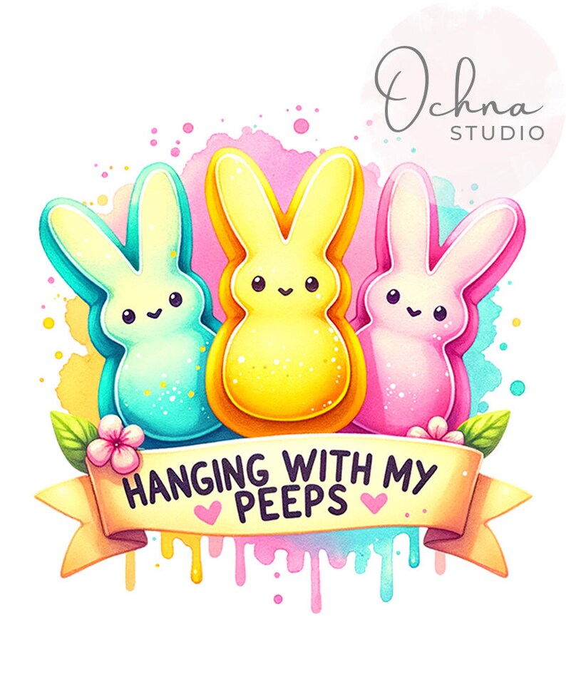 May include: Three pastel-colored bunny-shaped marshmallow candies with smiling faces. The candies are arranged in a semi-circle with a yellow banner that reads "Hanging with my peeps" with pink hearts. The background is a watercolor wash of pink, yellow, and blue.