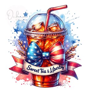 Sweet Tea and Liberty PNG, Sweet Tea Png, America png, July 4th Png, 4th of July Tea, Preppy png, Sublimation Designs, Digital Download PNG