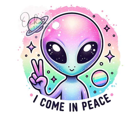 Cute Alien UFO Png, I Come In Peace, Alien Space Sublimation, Rainbow Alien Png, UFO Clipart, Sublimation Design, Digital Download PNG